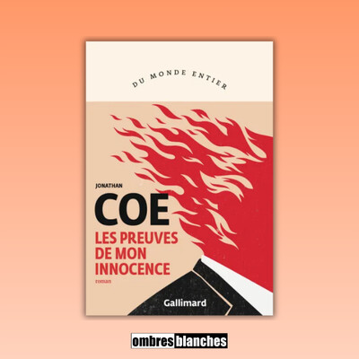 Jonathan Coe → Les preuves de mon innocence cover
