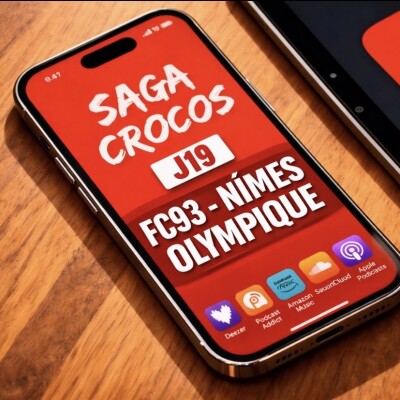 Episode 267 -SagaCrocos - FC93 / Nîmes Olympique.J19 cover