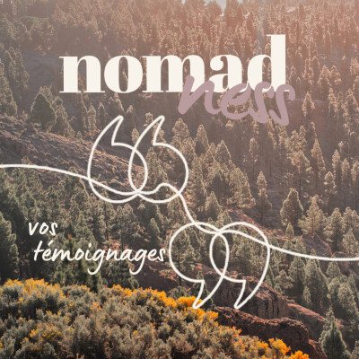 💬 Ce que Nomadness vous inspire : vos témoignages vers une vie nomade qui vous ressemble cover