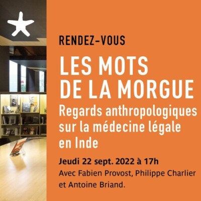 Les rendez-vous du salon de lecture - "Les mots de la morgue: regards anthropologiques sur la médecine légale en Inde" cover