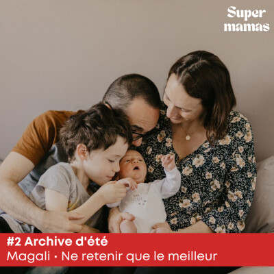 #2 Archive d'été | Magali • Ne retenir que le meilleur cover