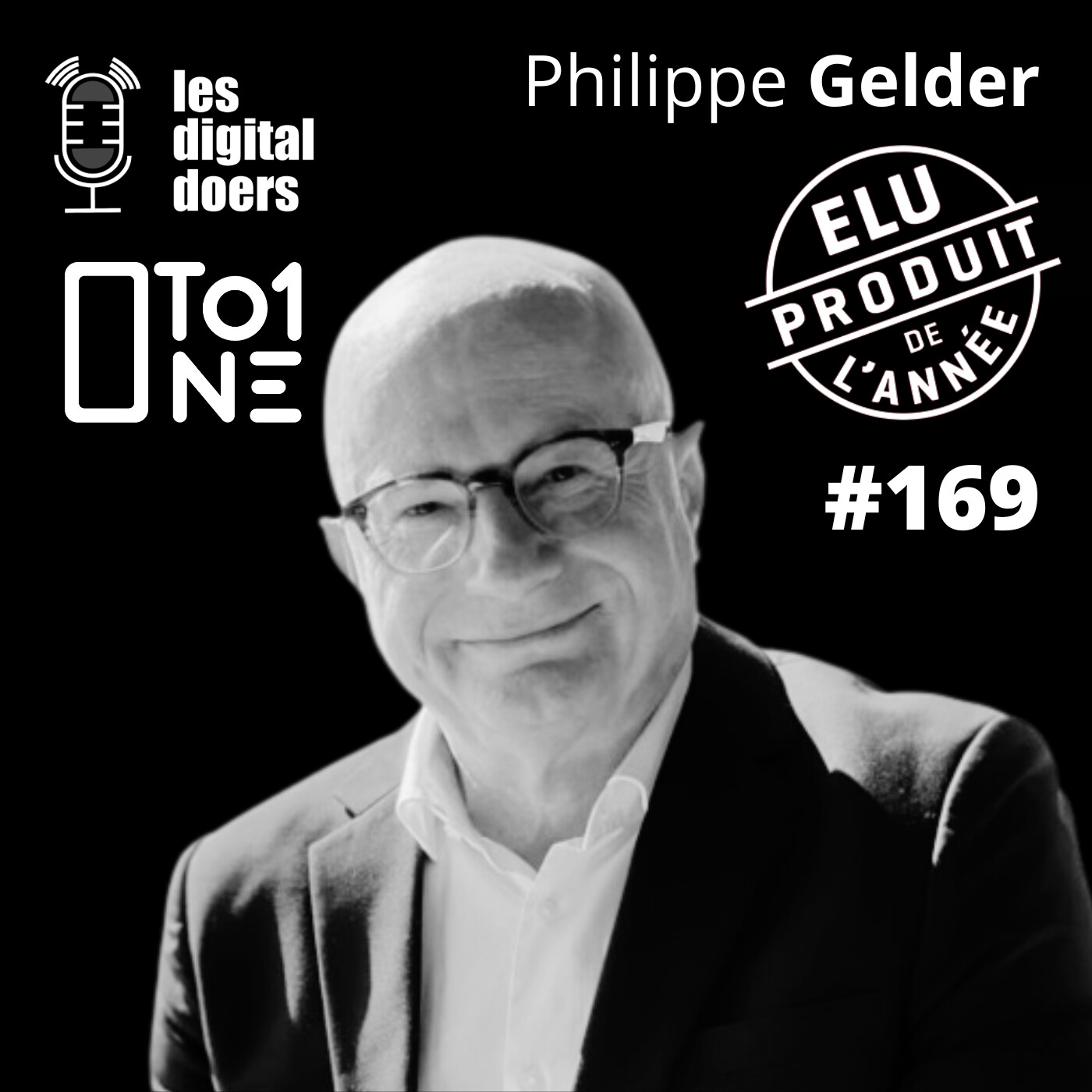 #169 ELU PRODUIT DE L'ANNEE - Philippe Gelder - CEO