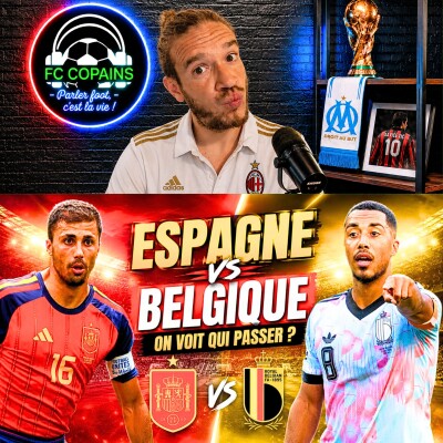 Débat Coupe du Monde 2026 - La preview - Espagne vs Belgique on voit qui passer ? cover