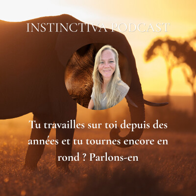 Tu travailles sur toi depuis des années et tu tournes encore en rond ? Parlons-en cover