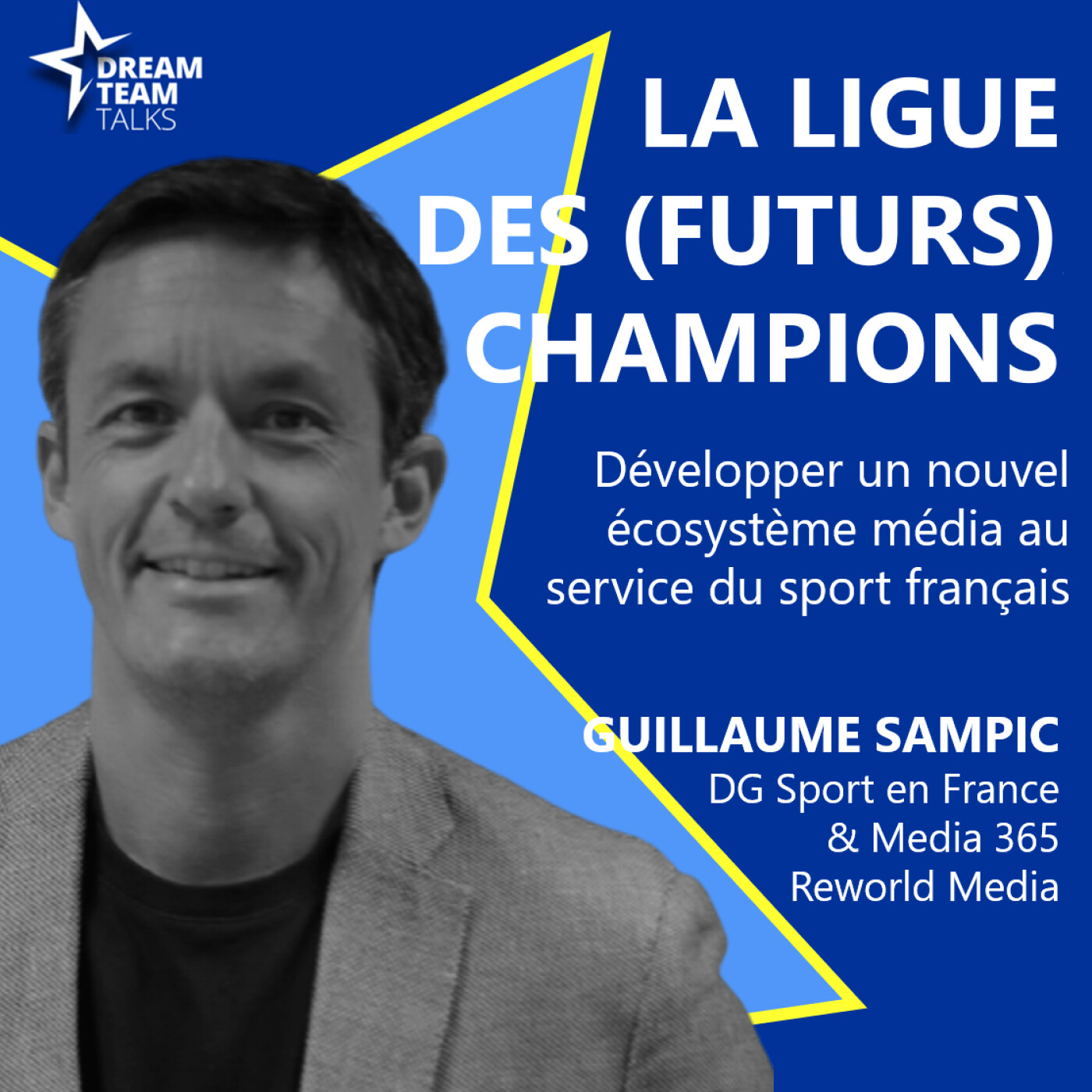 Dream Team : le podcast des leaders du sport-business
