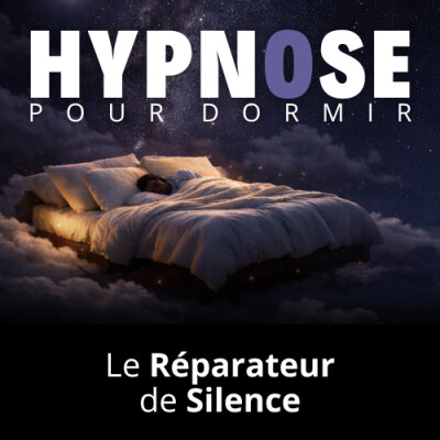 Histoire Hypnotique pour DORMIR - Le Réparateur de Silence cover