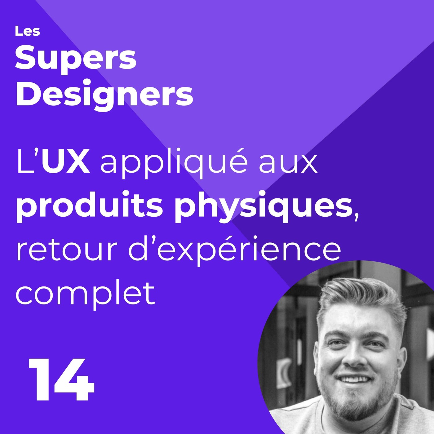 Les Supers Designers - Le podcast qui parle de product design