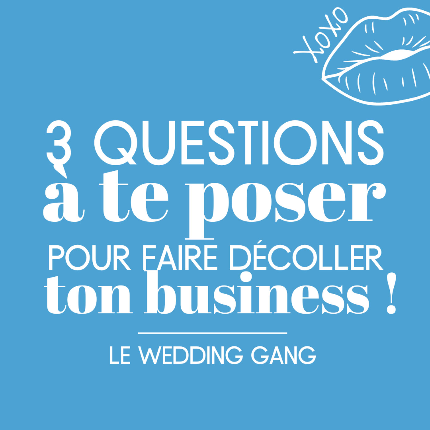 113. 3 questions à te poser pour faire décoller ton business dans le mariage !