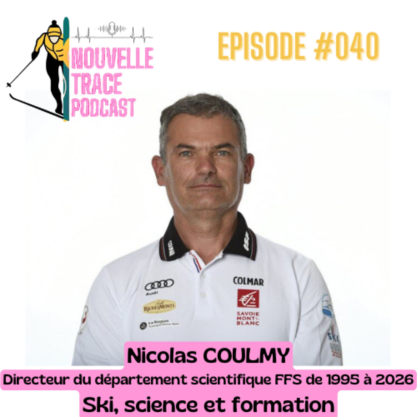 Ep #040 Nicolas Coulmy, le ski, la science et la formation episode artwork