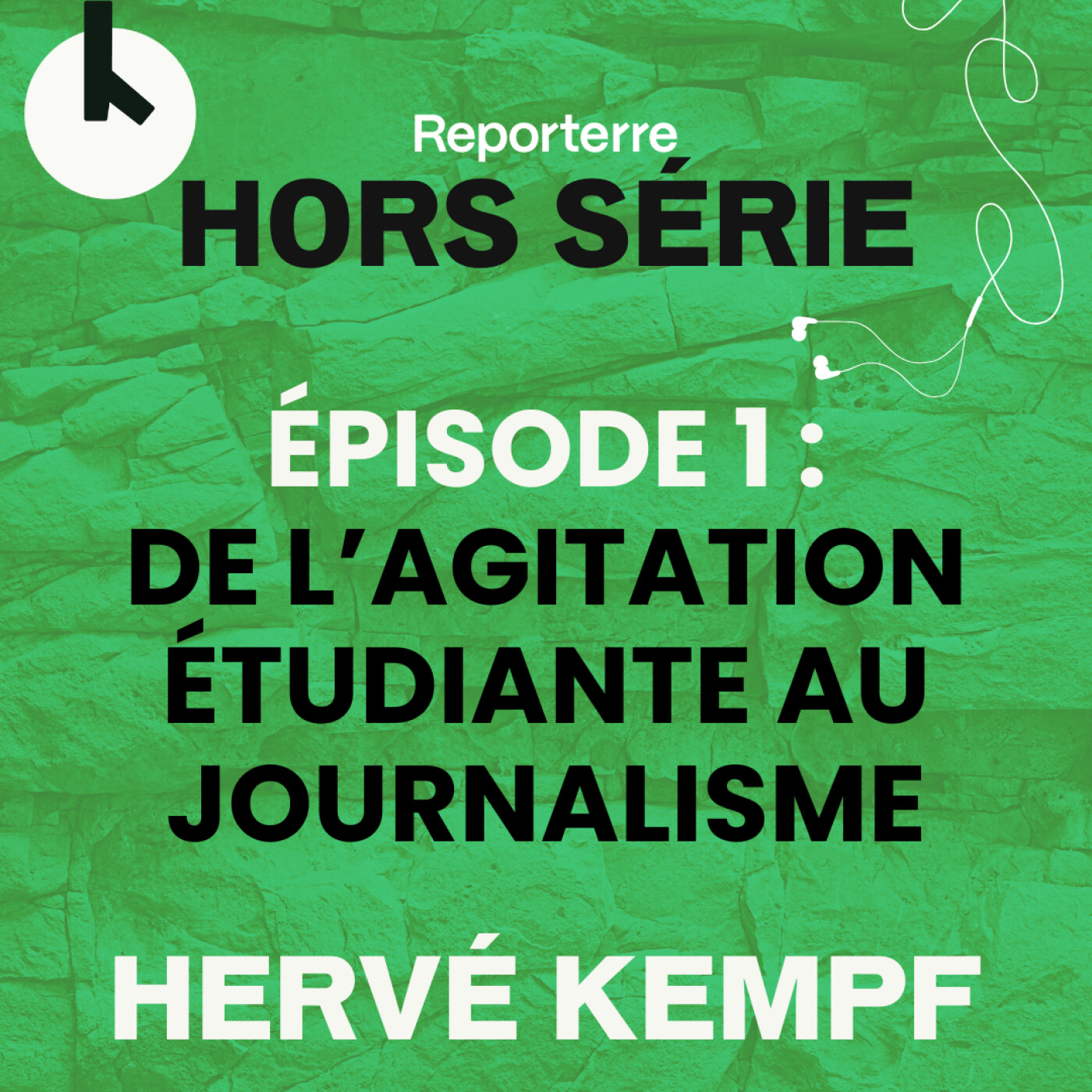 Ép.1 : De l’agitation étudiante au journalisme – HORS-SERIE avec Hervé Kempf