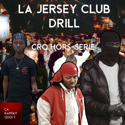 La Jersey Club Drill - ça rappait quoi hors-série cover