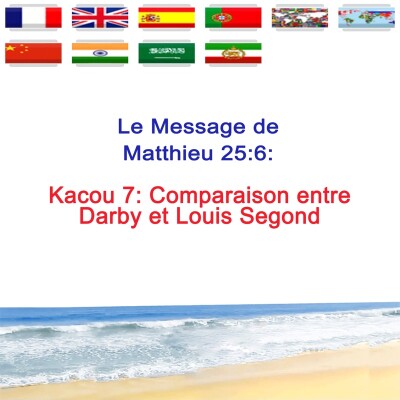 Kc.7 — Comparaison entre Darby et Louis Segond — Prophète Kacou Philippe cover