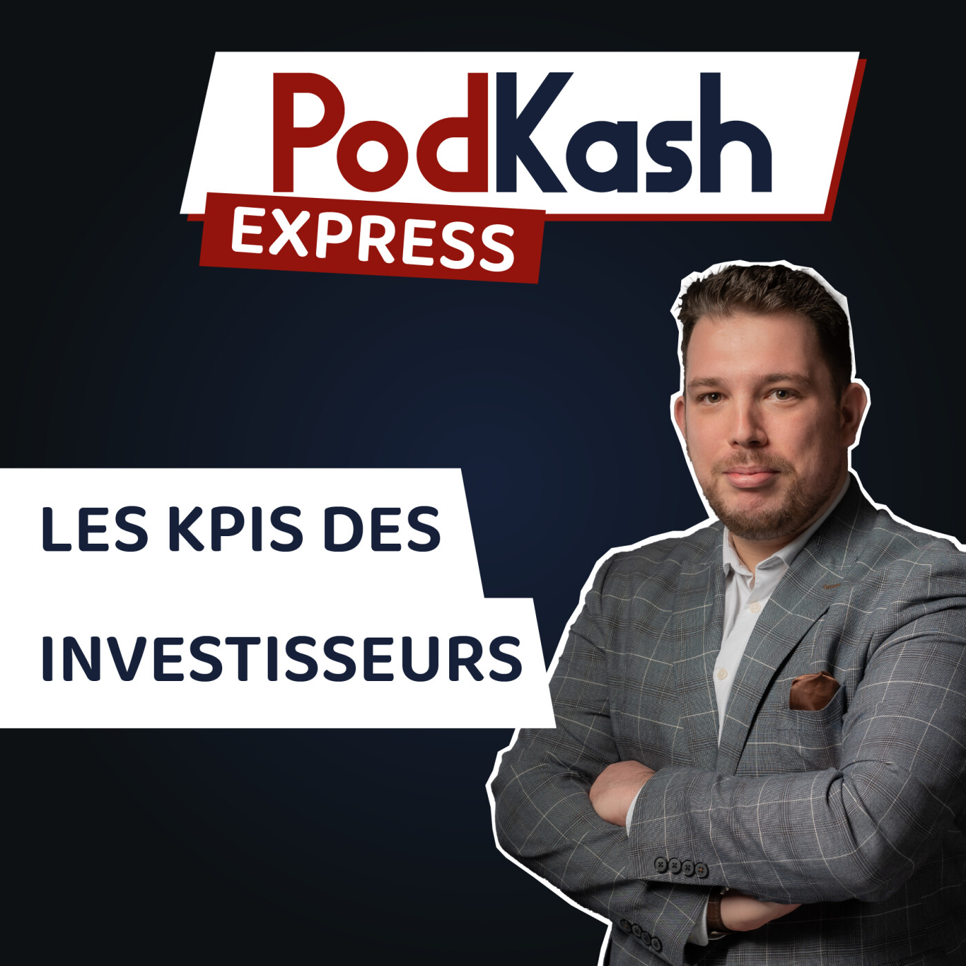 Express 7 - Les KPIs des investisseurs episode artwork