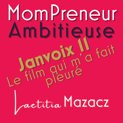 Le film qui m'a fait pleurer - Janvoix23 E1 cover