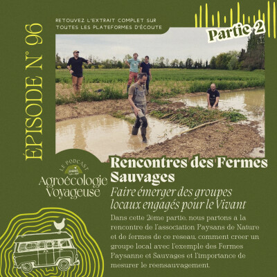 #96 Les Rencontres des Fermes Sauvages 🕷 Partie 2 🌻 Faire Réseau cover