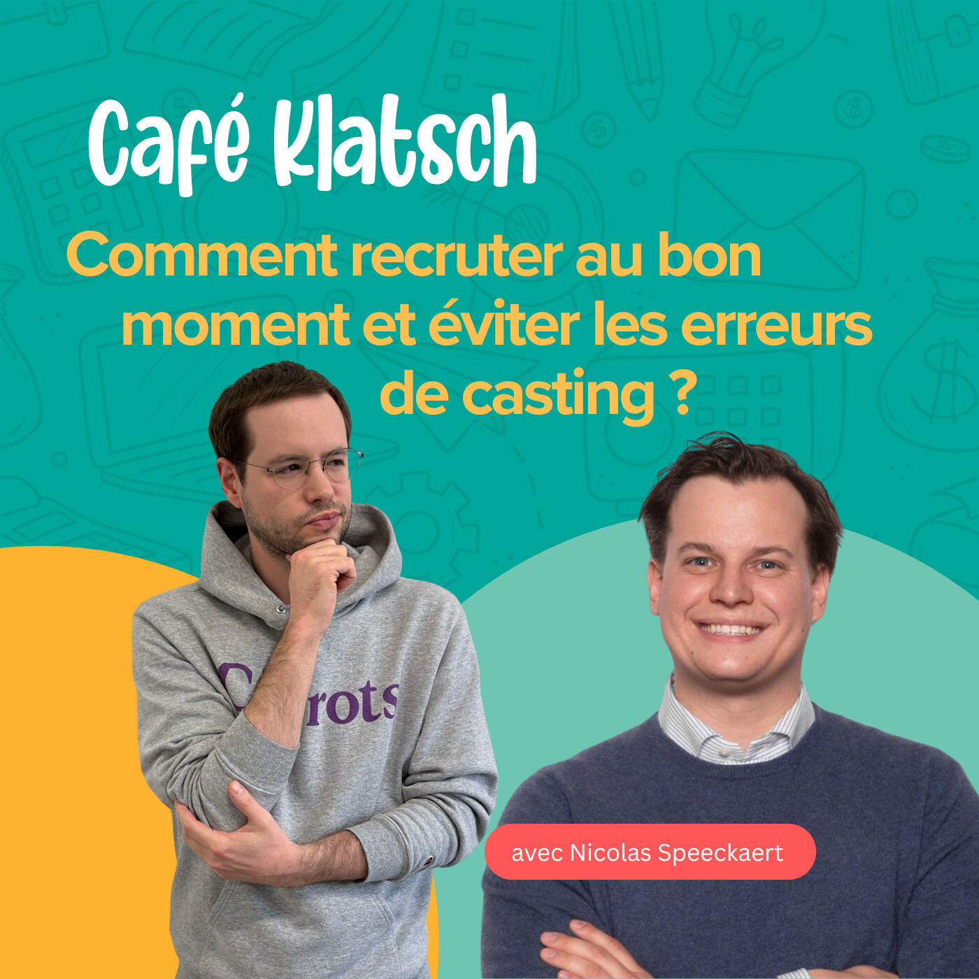 Recruter au bon moment : les secrets de Nicolas Speeckaert pour éviter les erreurs de casting