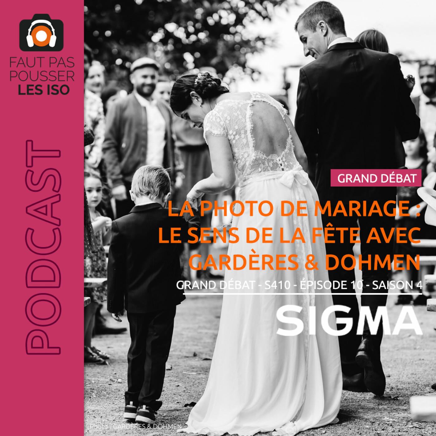 GRAND DÉBAT - S410 - La photo de mariage : le sens de la fête avec Gardères et Dohmen