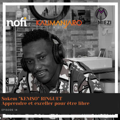 Kalimanjaro épisode #15 avec Kemso RINGUET : Acteur et tatoueur, apprendre et exceller pour être libre cover