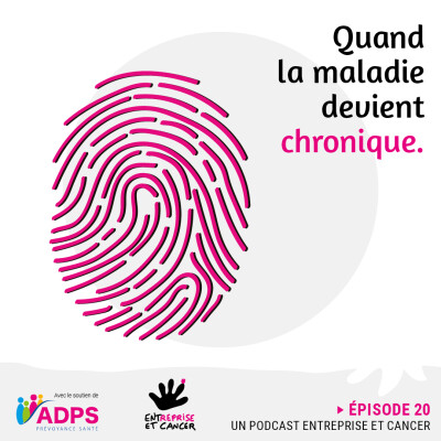 EPISODE 19 : Quand la maladie devient chronique cover