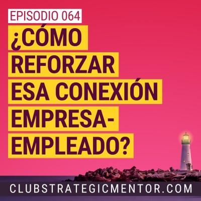 Ep064 - El complicado arte de incentivar correctamente a los colaboradores de tu empresa cover