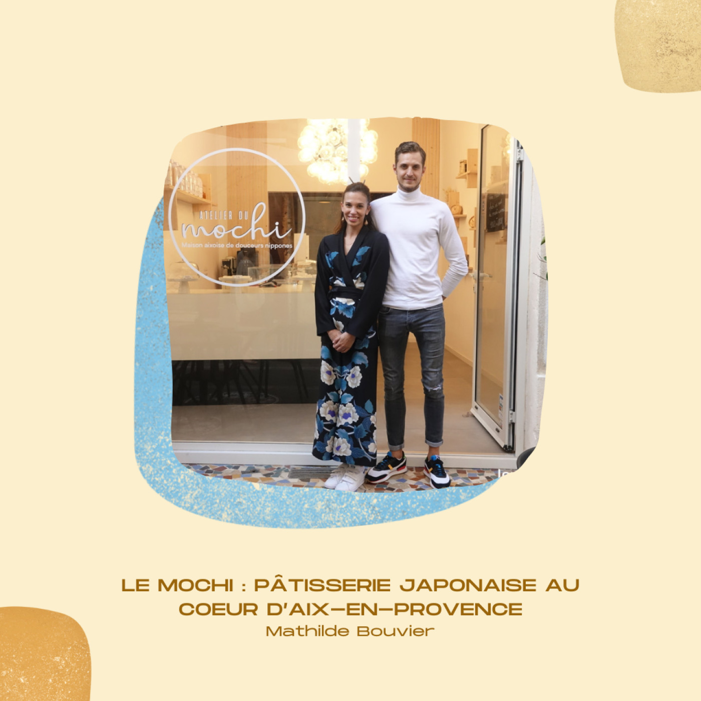 #29 • Le mochi, une pâtisserie japonaise au coeur d’Aix-en-Provence – Mathilde Bouvier, co-fondatrice de l’Atelier du Mochi