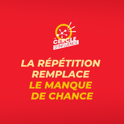 Moment de réflexion #11 : La répétition remplace le manque de chance. cover