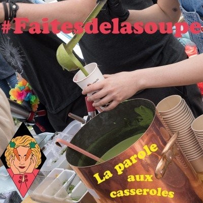 Soupe toujours ! La Parole aux Casseroles cover