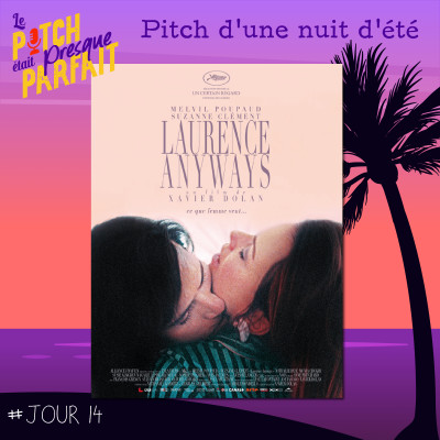 14 - PITCH D'UNE NUIT D'ÉTÉ - LAURENCE ANYWAYS cover