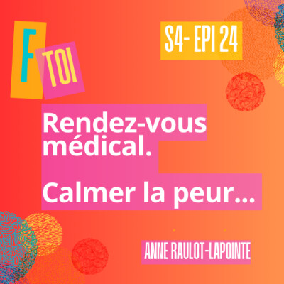 Rendez‑vous médical : Comment calmer la vague de peur // Saison 4, Ep 24 cover