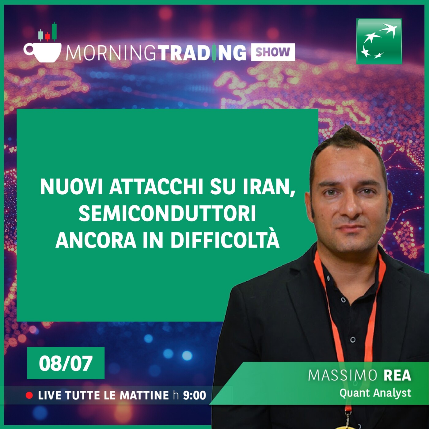 Nuovi attacchi su Iran, semiconduttori ancora in difficoltà - Morning Trading Show episode artwork