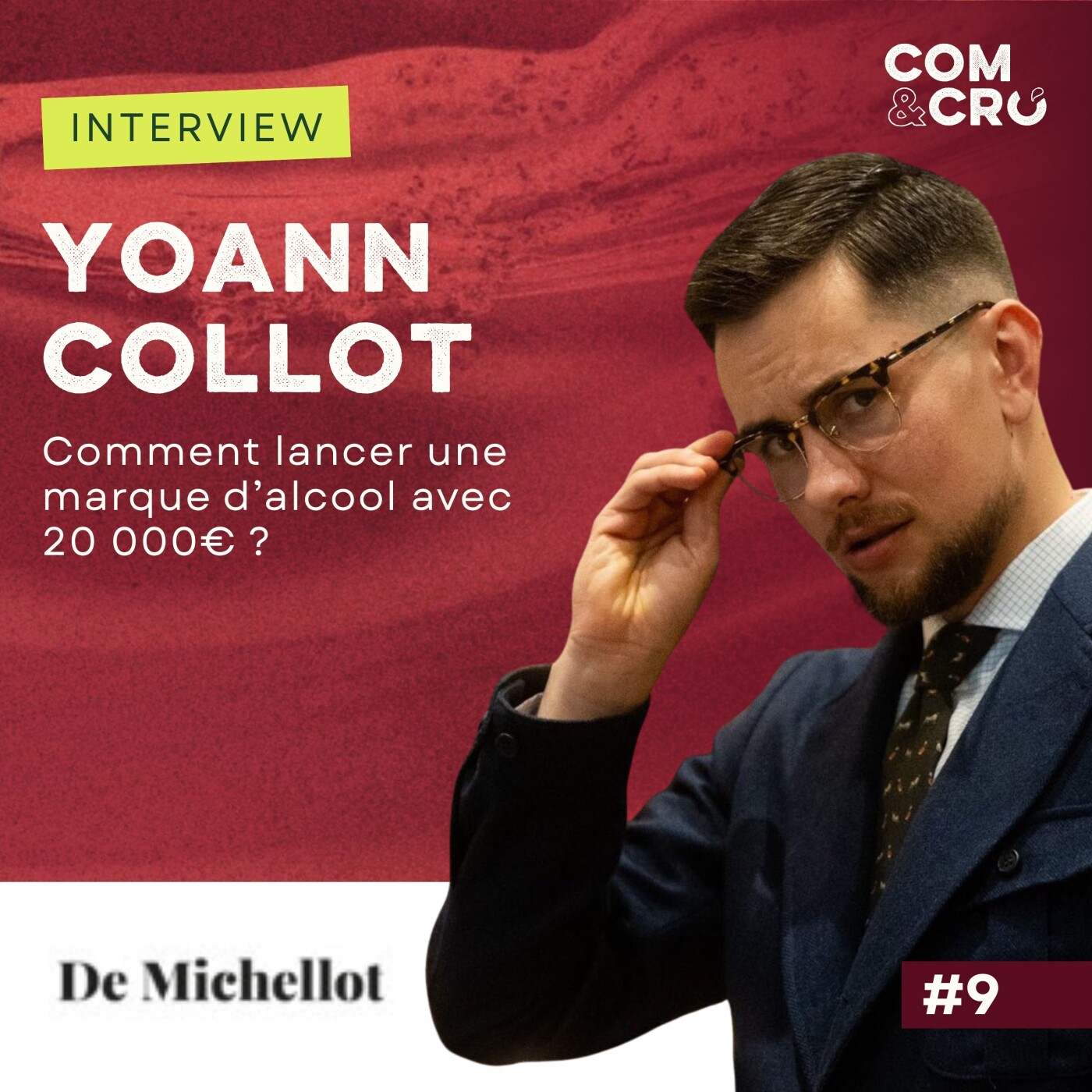 Comment lancer une marque d’alcool avec 20 000€ ? : conversation avec Yoann Collot, fondateur de De Michellot
