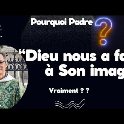 Dieu nous a fait à Son image : ça veut dire quoi ? cover