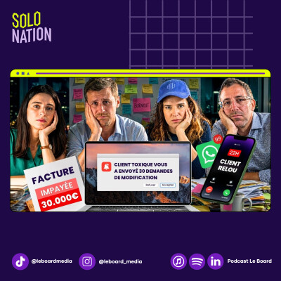 Impayés, chantage, harcèlement : nos pires clients toxiques en freelance - Solo Nation #35 cover