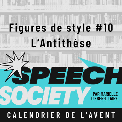48. Calendrier de l'Avent des Figures de Style (10/22) : L'Antithèse ou la compréhension par le contraste cover