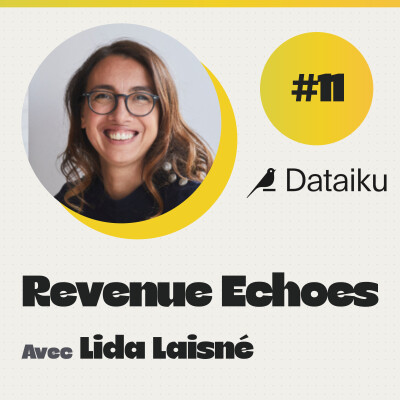 #11 Comprendre, structurer et faire grandir son équipe RevOps, le retour d’expérience de Lida Laisné chez Dataiku cover