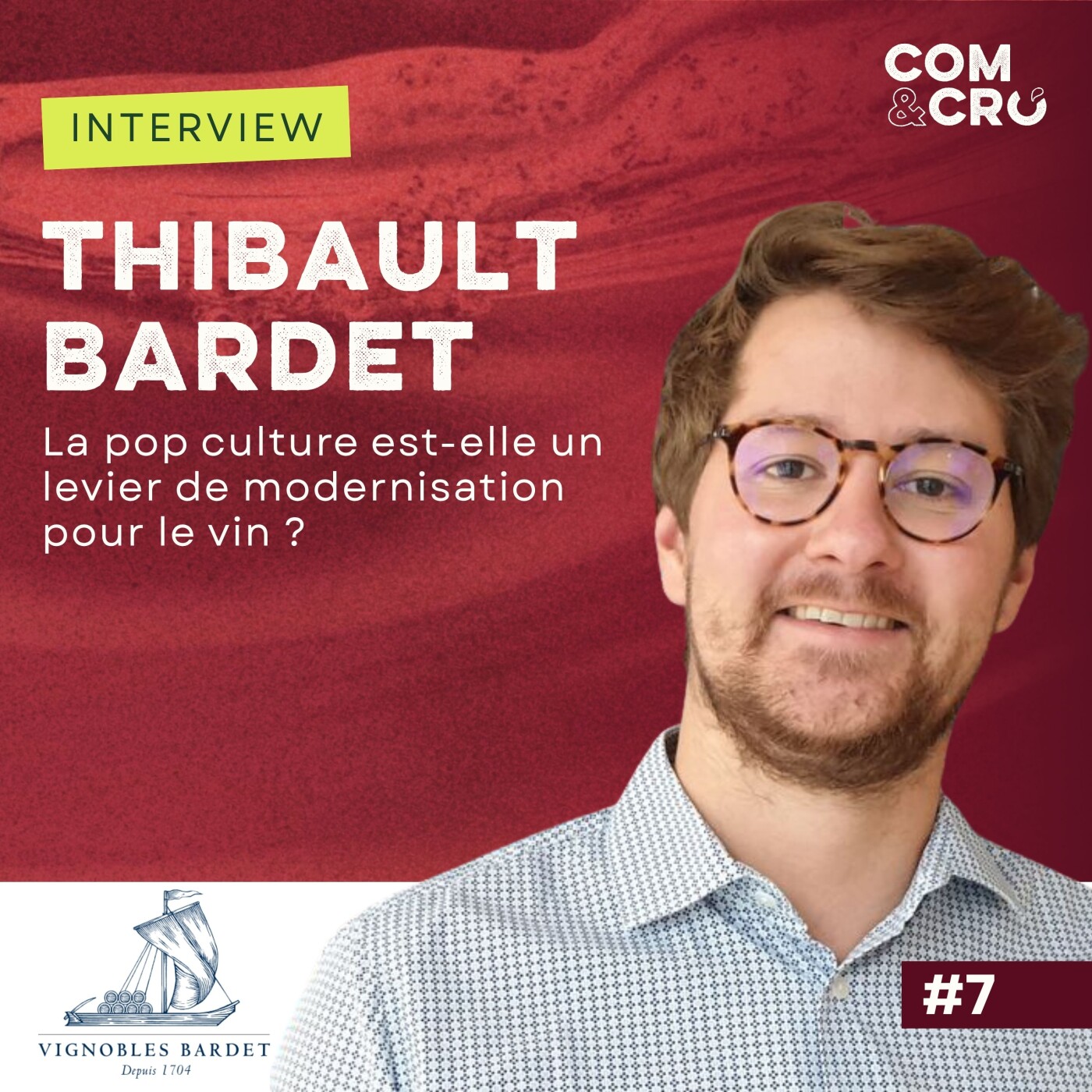 La pop culture est-elle un levier de modernisation pour le vin : conversation avec Thibault Bardet, directeur marketing des Vignobles Bardet episode artwork