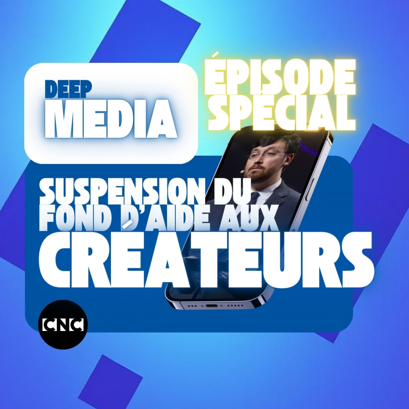 ✅ Episode bonus : Le CNC laisse les créateurs de contenus en pleine incertitude 🎙️ Deep Capsule spéciale - Deep Media 🎧 episode artwork