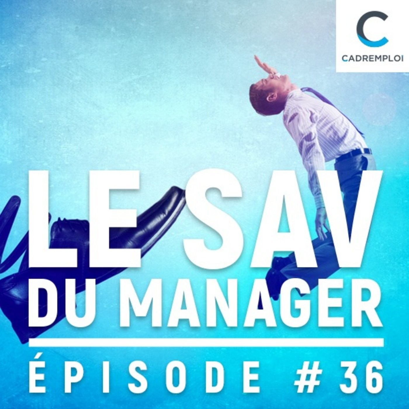 Le SAV du manager – Par Cadremploi