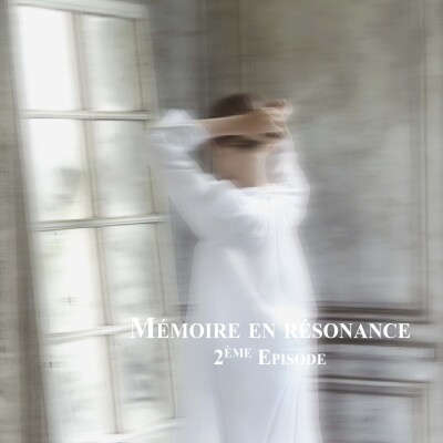 Mémoire en résonance - 2ème Episode cover