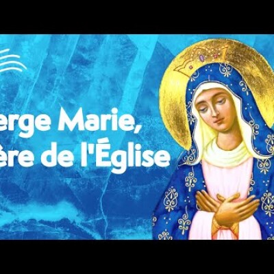 Écoute : Parole et Évangile du jour | Lundi 6 juin • Vierge Marie, Mère de l'Église cover