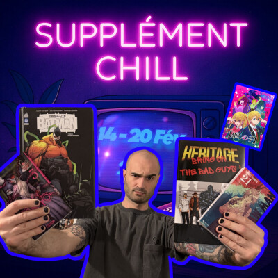 Absolute Batman, Chainsaw-man, Shin Tokyo, Heritage Bring on the Bad Guys, Oshi no Ko [Supplément Chill] cover