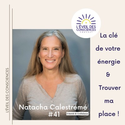 -REDIFF- Best-Of - #41 La clé de votre énergie et Trouver ma place de Natacha Calestrémé cover