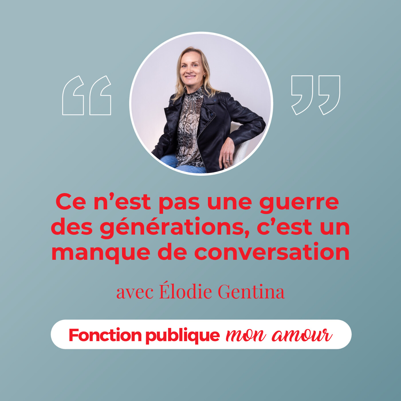Ce n’est pas une guerre des générations, c’est un manque de conversation avec Élodie Gentina