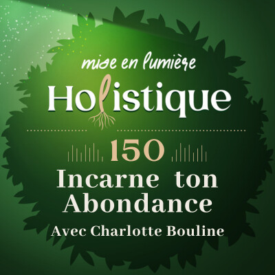 150. Incarne ton Abondance avec Charlotte Bouline cover