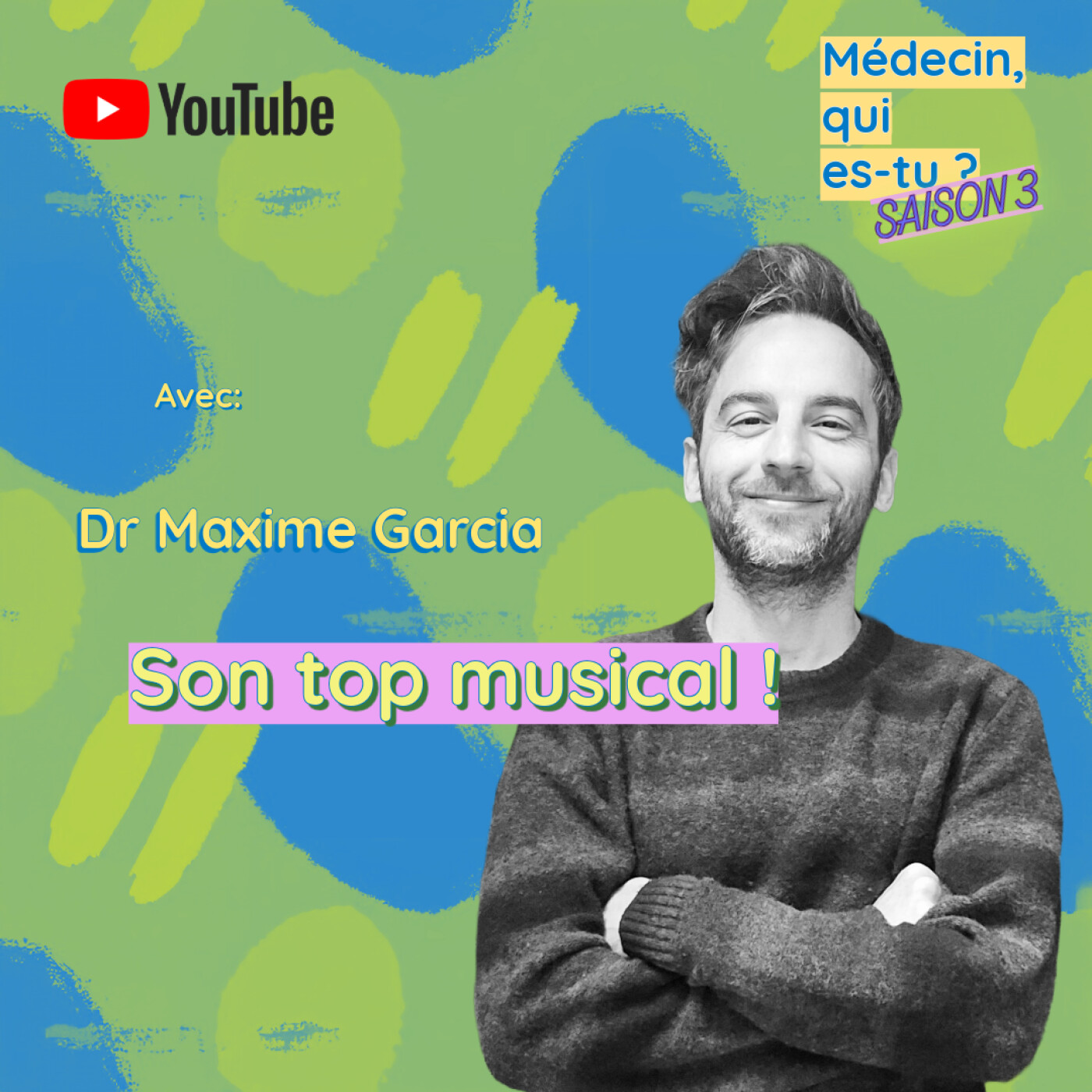 Dr Maxime Garcia: Son top musical! episode artwork