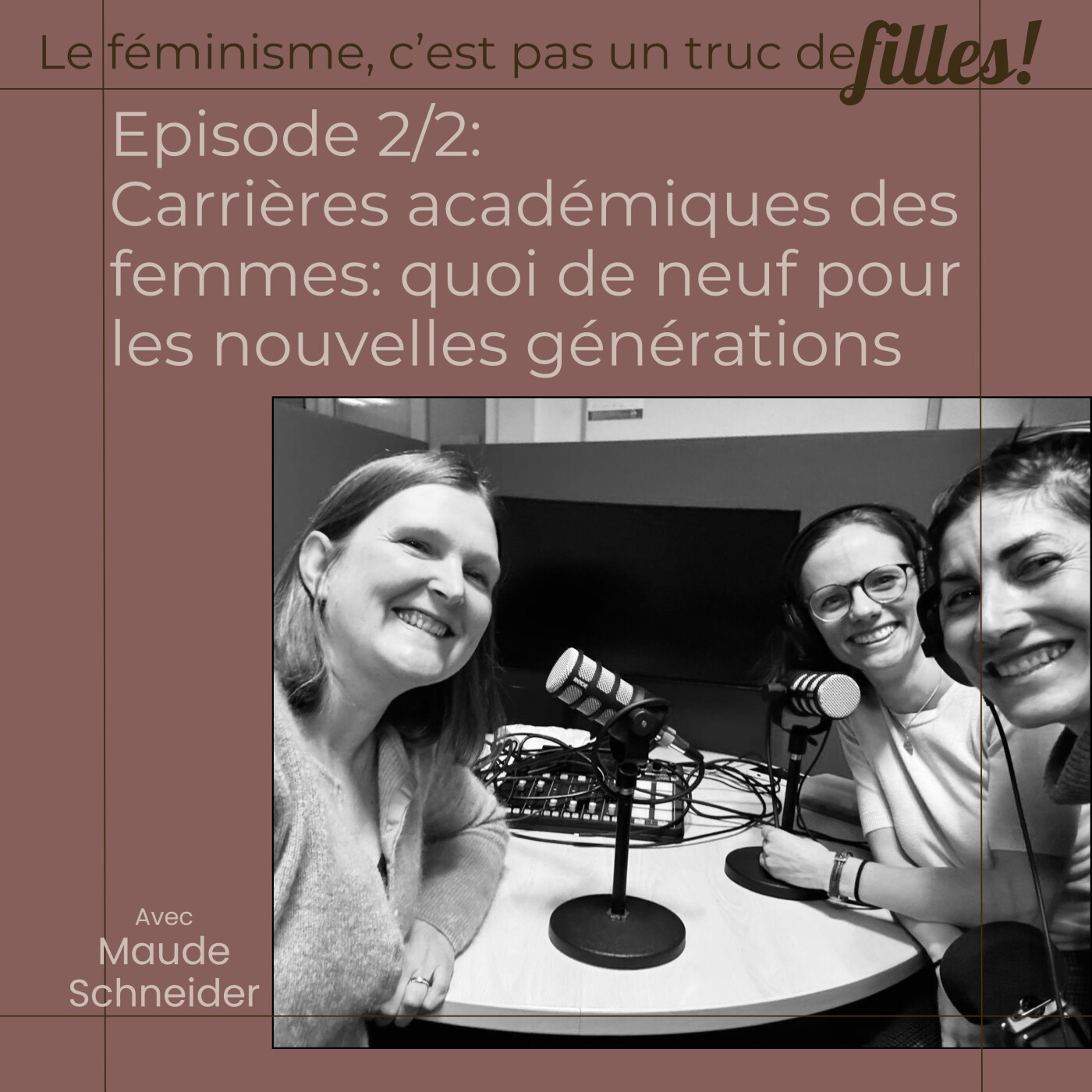 Episode 2: Carrières académiques des femmes: quoi de neuf pour les nouvelles générations (2/2)