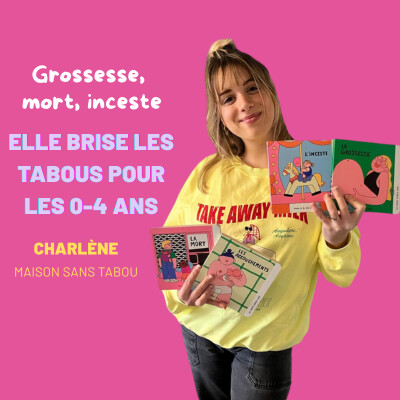 EP36 - Grossesse, mort, inceste...elle brise les tabous pour les 0-4 ans - Charlène cover