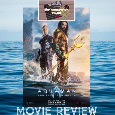 Aquaman and the Lost Kingdom (2023) Movie Review cover