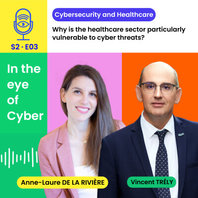 [S2E3_ENG] What Cybersecurity for the Healthcare Sector? – Vincent Trély, APSSIS cover