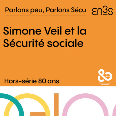 [Hors-série 80 ans] Simone Veil et la Sécurité sociale cover